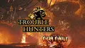 Trouble Hunters