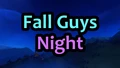 Fall Guys Night