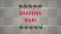 Roadhog Wars