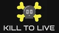 KILL TO LIVE! [new!]