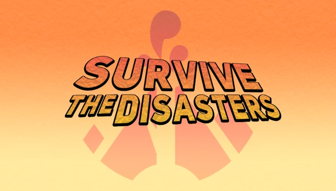 Survive the Disasters!