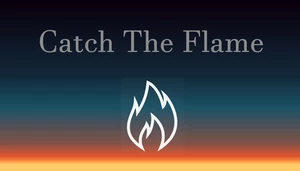 Catch The Flames