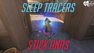 Sleep Tracers, Stick Anas (OW2)
