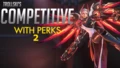 Competitive with Perks 2