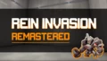Rein Invasion Remastered